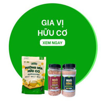 GIA VỊ& ĐƯỜNG MUỐI HỮU CƠ