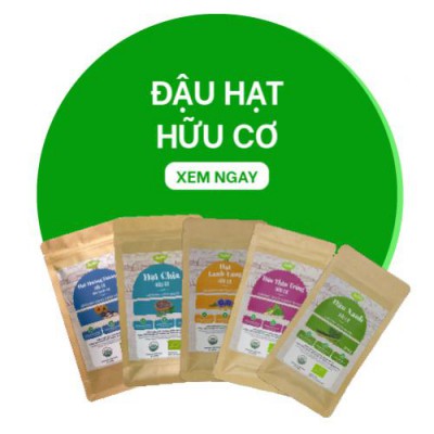 ĐẬU HẠT HỮU CƠ